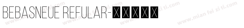 BebasNeue Refular字体转换